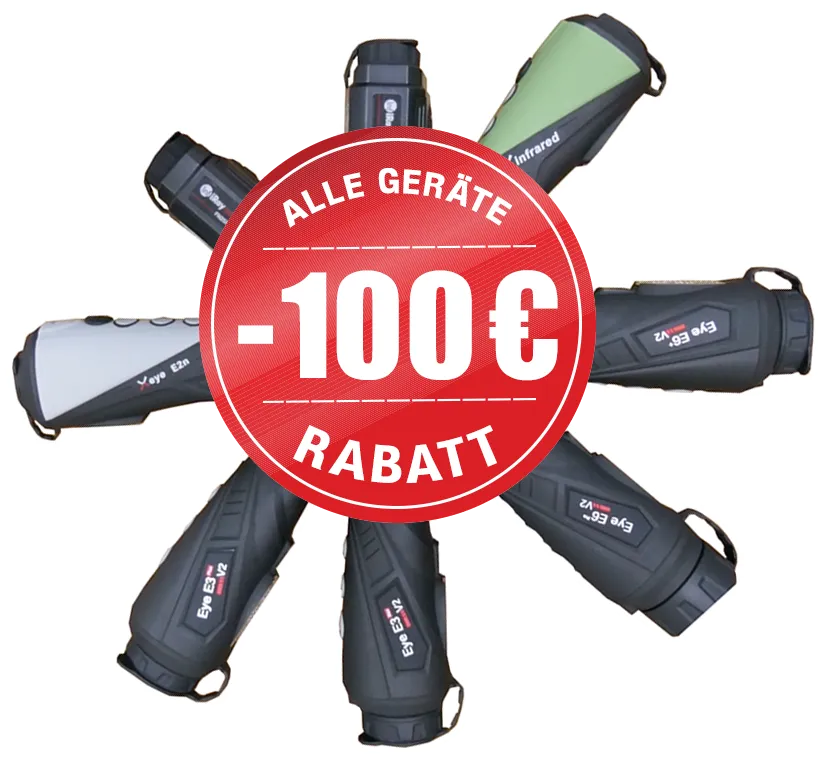 Aktion: 100 EUR Rabatt auf alle Wärmebildgeräte Aktion: 100 EUR Rabatt auf alle Wärmebildgeräte